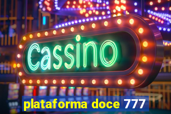 plataforma doce 777